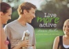 Live More Active: Activate Your Life For Good